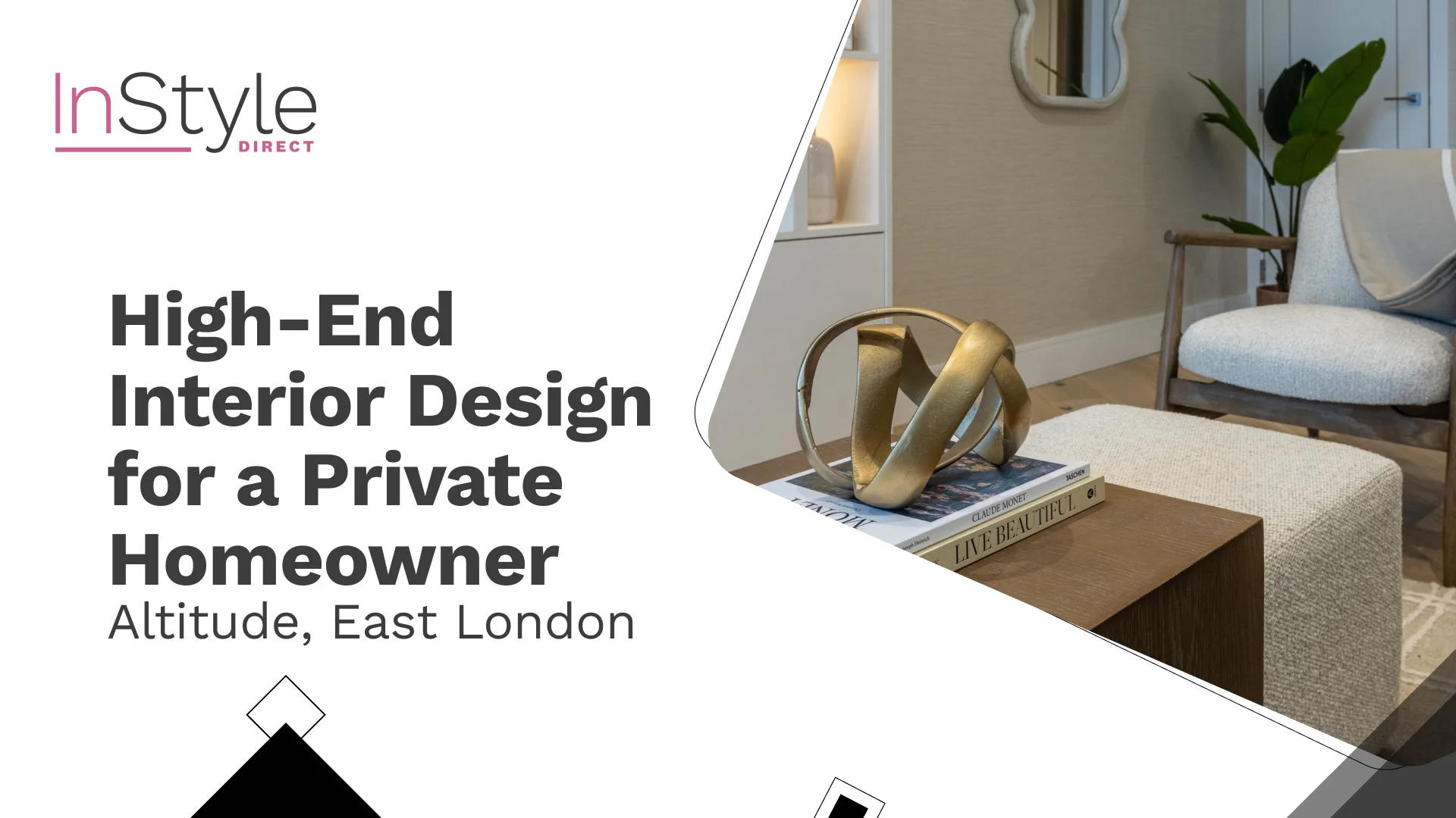 High-End Interior Design for a Private Homeowner