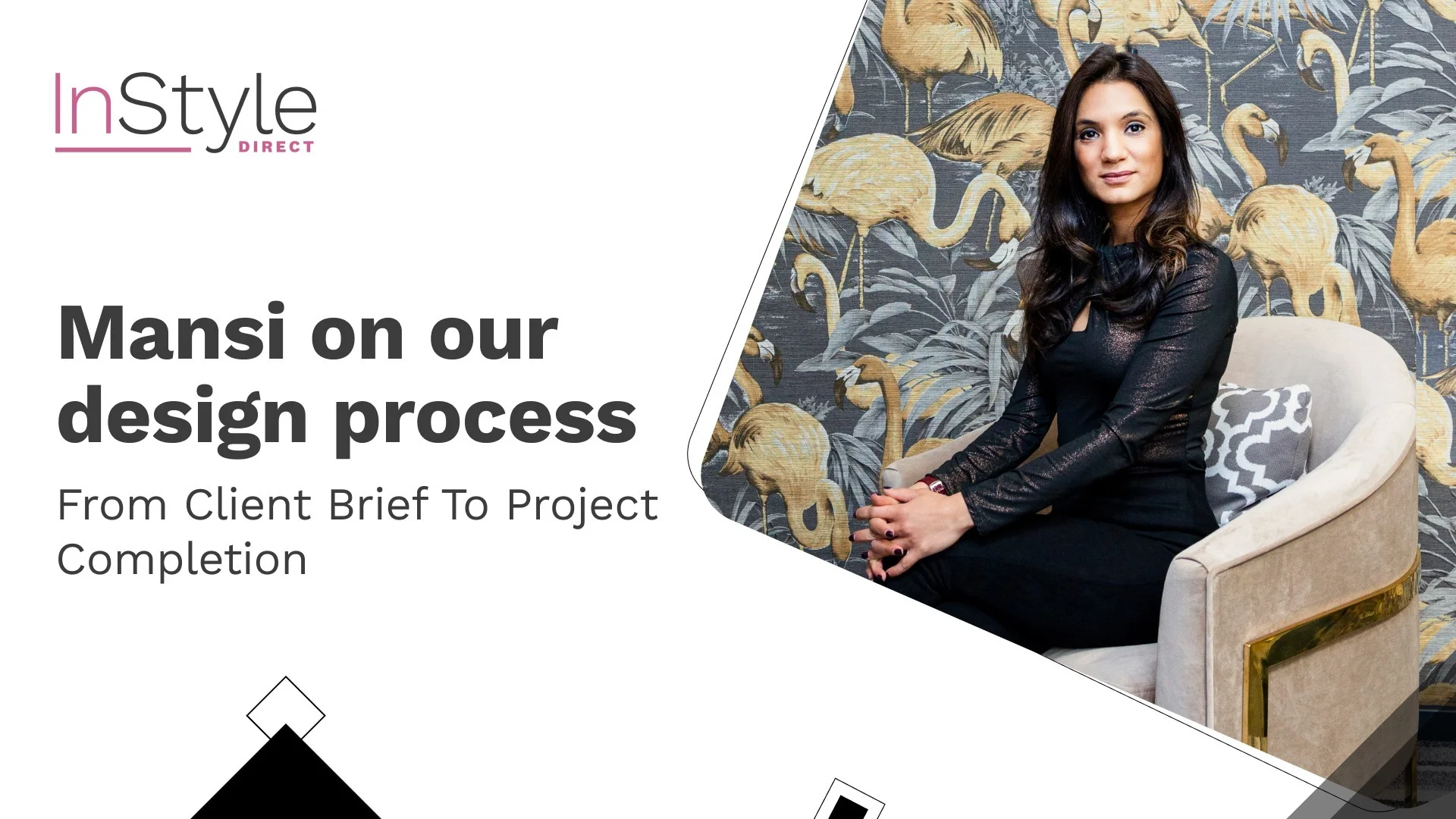 Interior designer Mansi discussing InStyle Direct's design process from client brief to project completion in a branded video thumbnail.